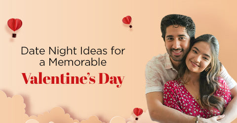 Date Night Ideas for a Memorable Valentine’s Day